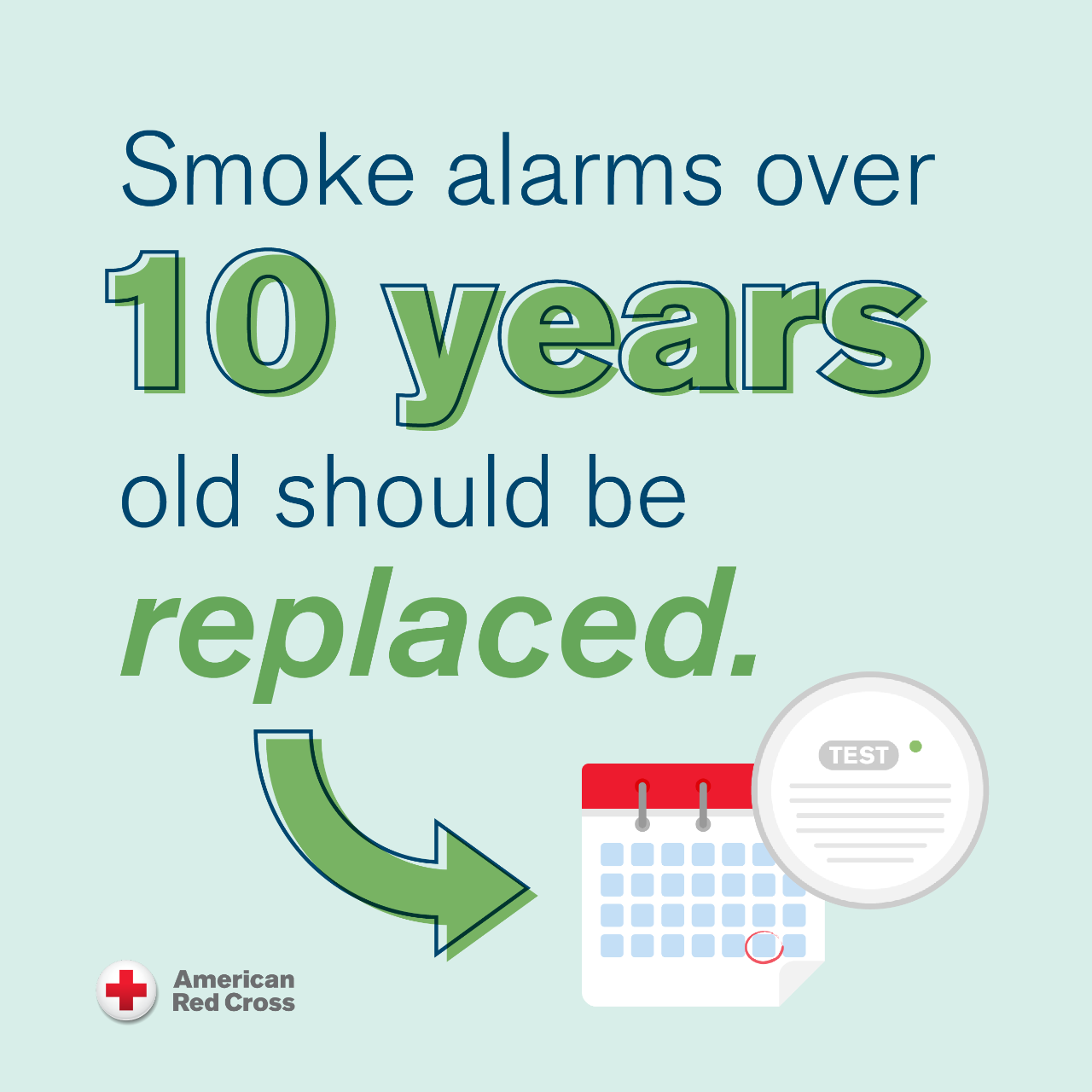 An illustrated graphic that reads: Smoke alarms that are 10 years old should be replaced