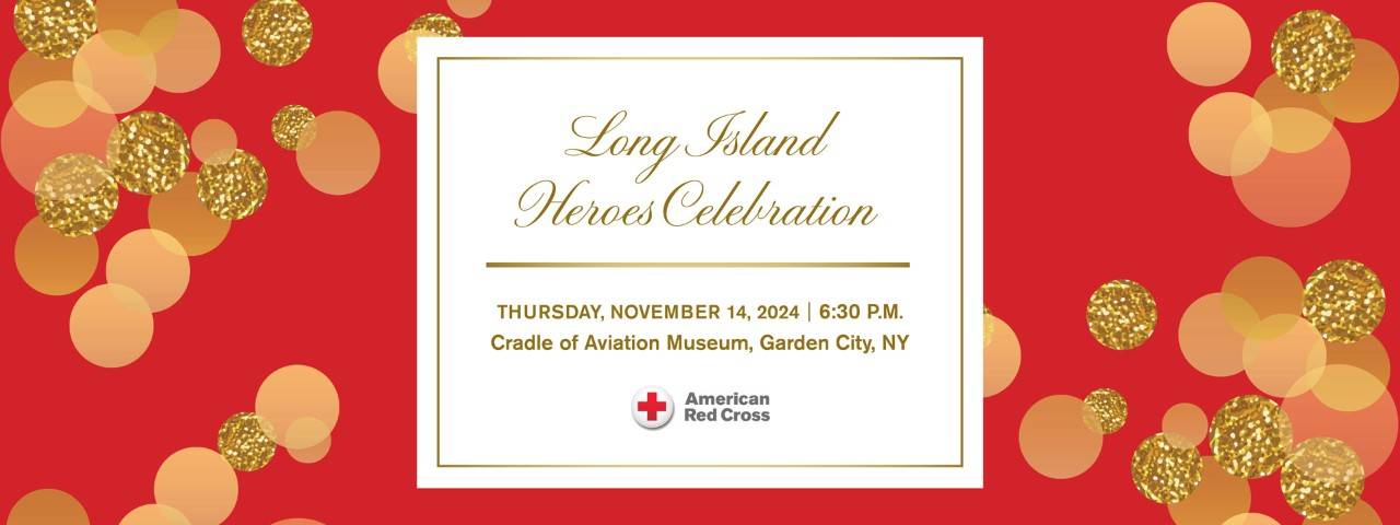 Gold and red fancy bubble background that says Long Island Heroes Celebration in gold lettering